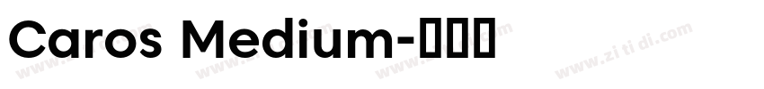 Caros Medium字体转换